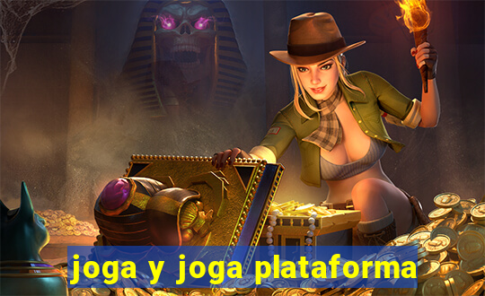 joga y joga plataforma